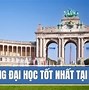 Du Học Bỉ 2023 Nên Đi Đâu Ở Đâu Rẻ