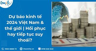 Kinh Tế 2024 Sẽ Như Thế Nào